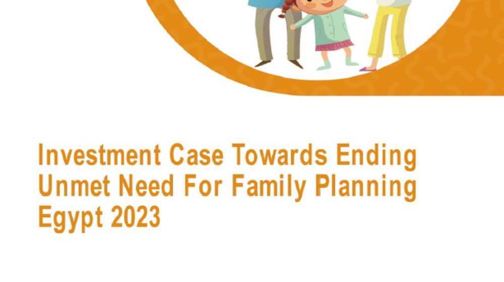 Investment case towards ending unmet need for family planning in Egypt