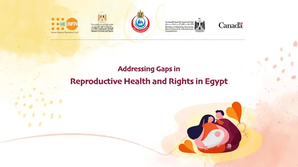 Closing Ceremony of the UNFPA-Canada Project on "Addressing Gaps in Reproductive Health and Rights in Egypt"