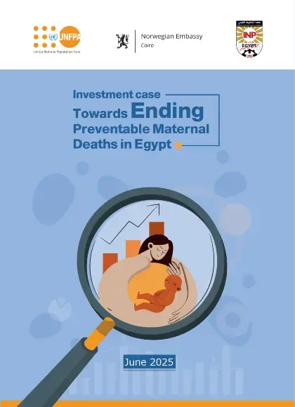 Investment Case Towards Ending Preventable Maternal Deaths in Egypt