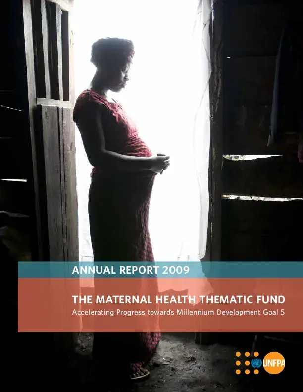 The Maternal Health Thematic Fund Annual Report 2009